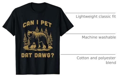 Can I Pet Dat Dawg Hiker Animal Lover Funny Bear Meme T
