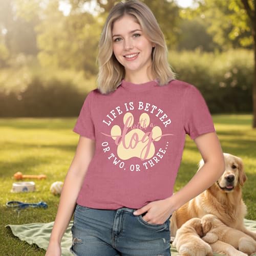 Dog Shirts for Women Dogs Mom Shirt Pet Paw Lover Tees Life is Better with a Dog Short Sleeves Pink (Pink / Large)
